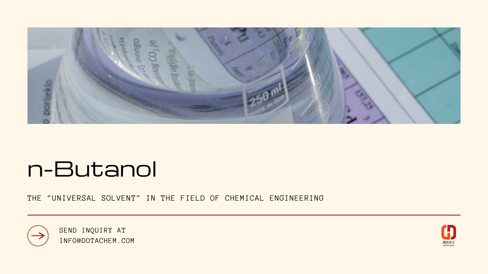 Dotachem: اختيار الجودة العالمية لـ N-butanol ، ابحث عن حلولك الكيميائية!