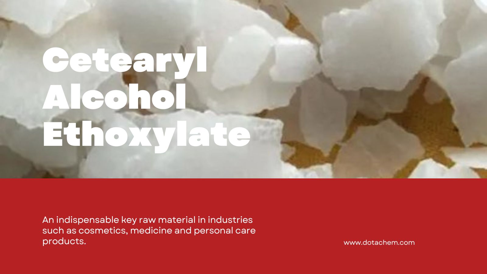 Cetearyl Ethoxylate - حل السطحي غير الموسيقي من Dotachem!
