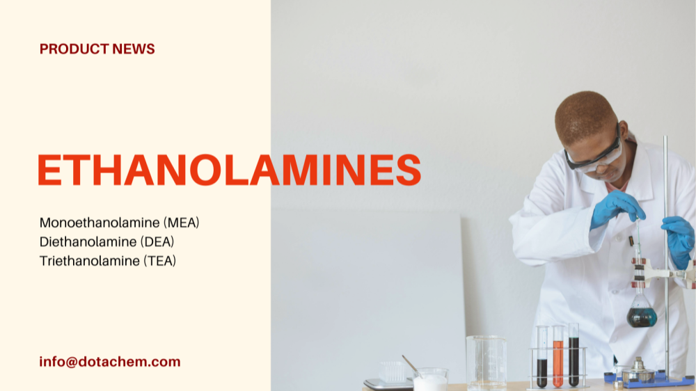 قوة التوريد العالمية لـ Dotachem للحلول المهنية للإيثانولامينات