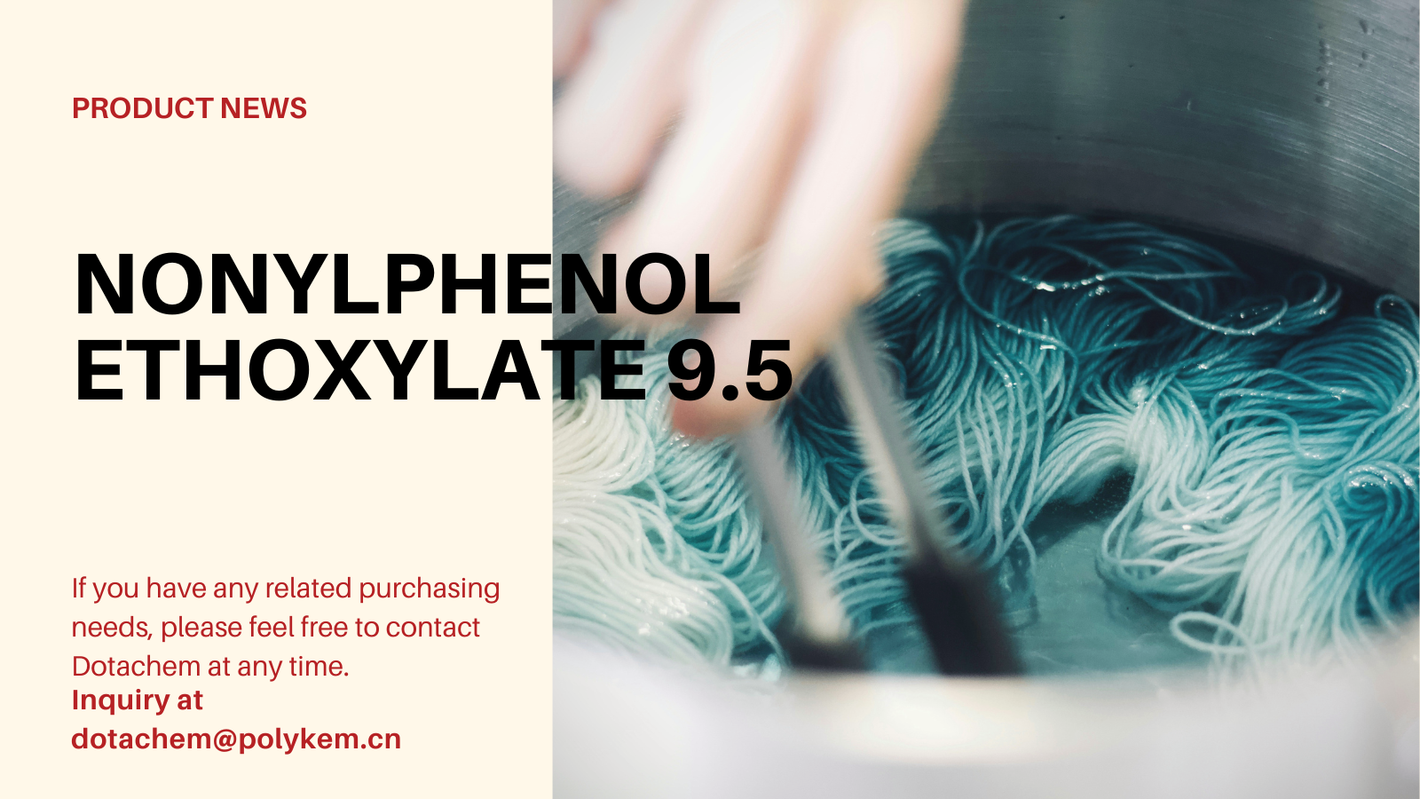 ما هو Nononlphenol Ethoxylate 9.5 Mole المستخدمة وتوريد ميزة Dotachem!